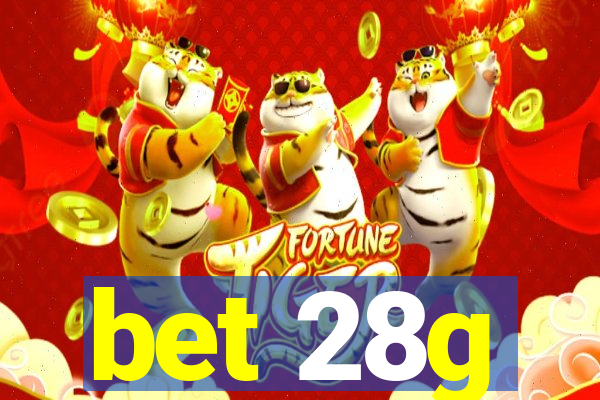 bet 28g